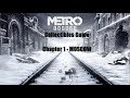 Metro Exodus - Chapter 1 MOSCOW, Collectibles Guide