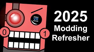 2025 Modding Refresher and One More Thing