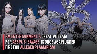 SM's Creative Team for aespa's 'Savage' is Once Again Under Fire for Alleged Plagiarism