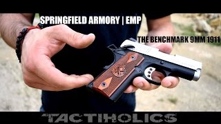 Springfield EMP | The Benchmark 9mm 1911 - Tactiholics™