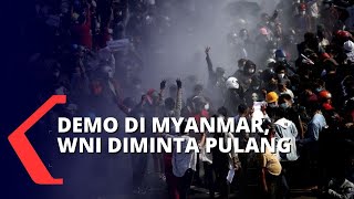 Demo Anti-Kudeta Myanmar Memanas, Bagaimana Nasib WNI?