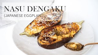 Nasu Dengaku (Japanese Eggplant)