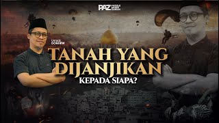 TANAH YANG DIJANJIKAN, KEPADA SIAPA? - PAZ