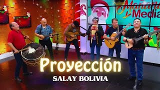 Proyección - Salay Bolivia (ESTRENO 2024)