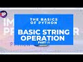 How to Use Strings in Python | Basics of python string | Part : 1 | Python tutorial for beginners