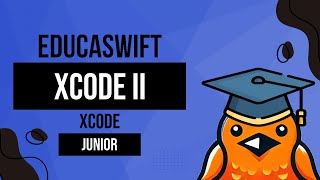 Xcode - Basic Controls - Junior Level - EDUCASWIFT