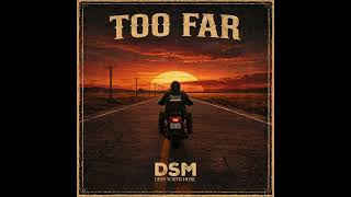 Too Far - Deep South Music