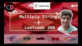 Multiply Strings | Leetcode 43 | Live coding session 🔥🔥🔥