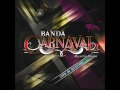 Banda Carnaval 10 Porque Me Importas