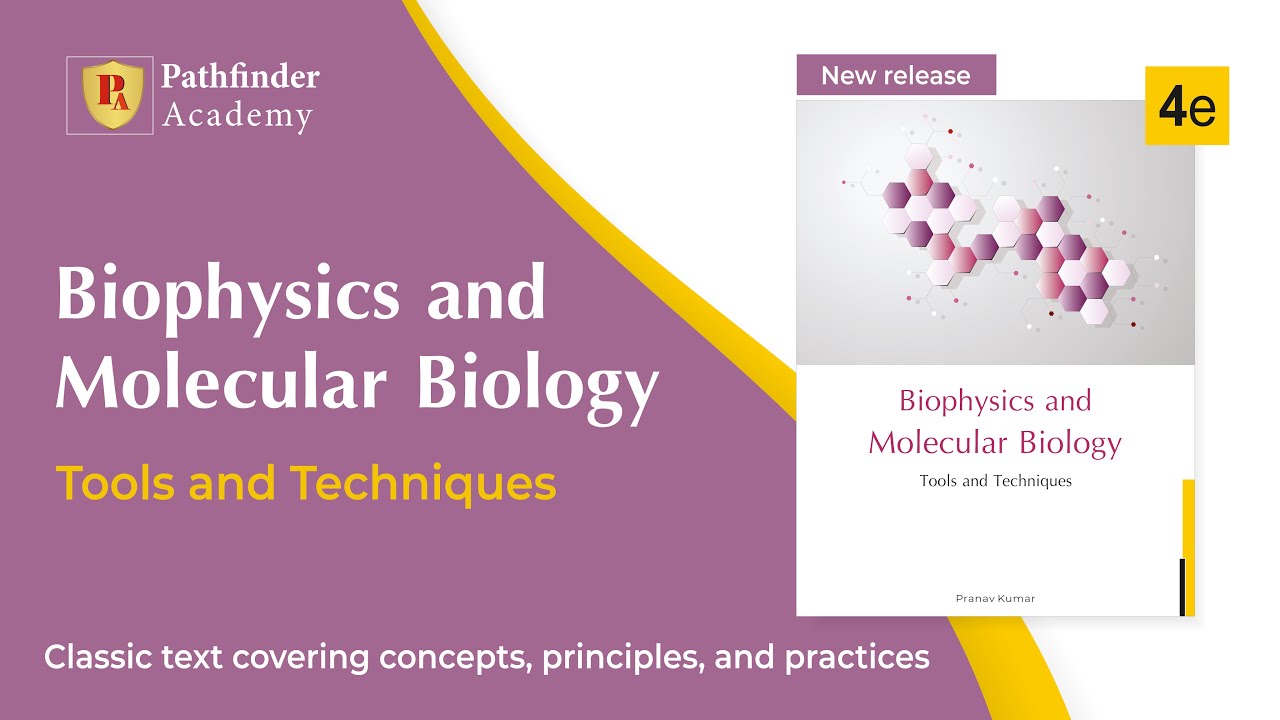 Biophysics And Molecular Biology Tools And Techniques | Pathfinder ...