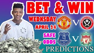 Football Prediction Today 24-04-2024 |  Betting tips Today | England Premier League