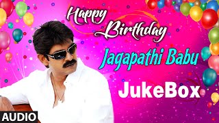 Happy Birthyday to Jagapathi Babu Jukebox | T-Series Telugu