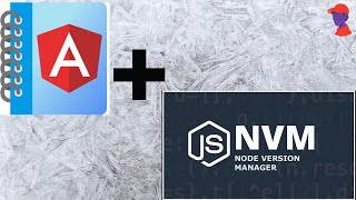 Angular + Node Version Manager