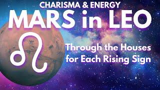 Mars in Leo: Your Guide to a Bold 2024-25 | For Each Rising Sign