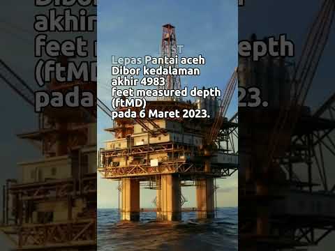 Pertamina Temukan Cadangan MIGAS Baru Di Lepas Pantai Aceh - YouTube