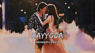 Hayyoda - Anirudh Ravichander | Slowed + Reverbed | Jawan