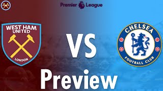 West Ham United Vs. Chelsea Preview | Premier League | JP WHU TV