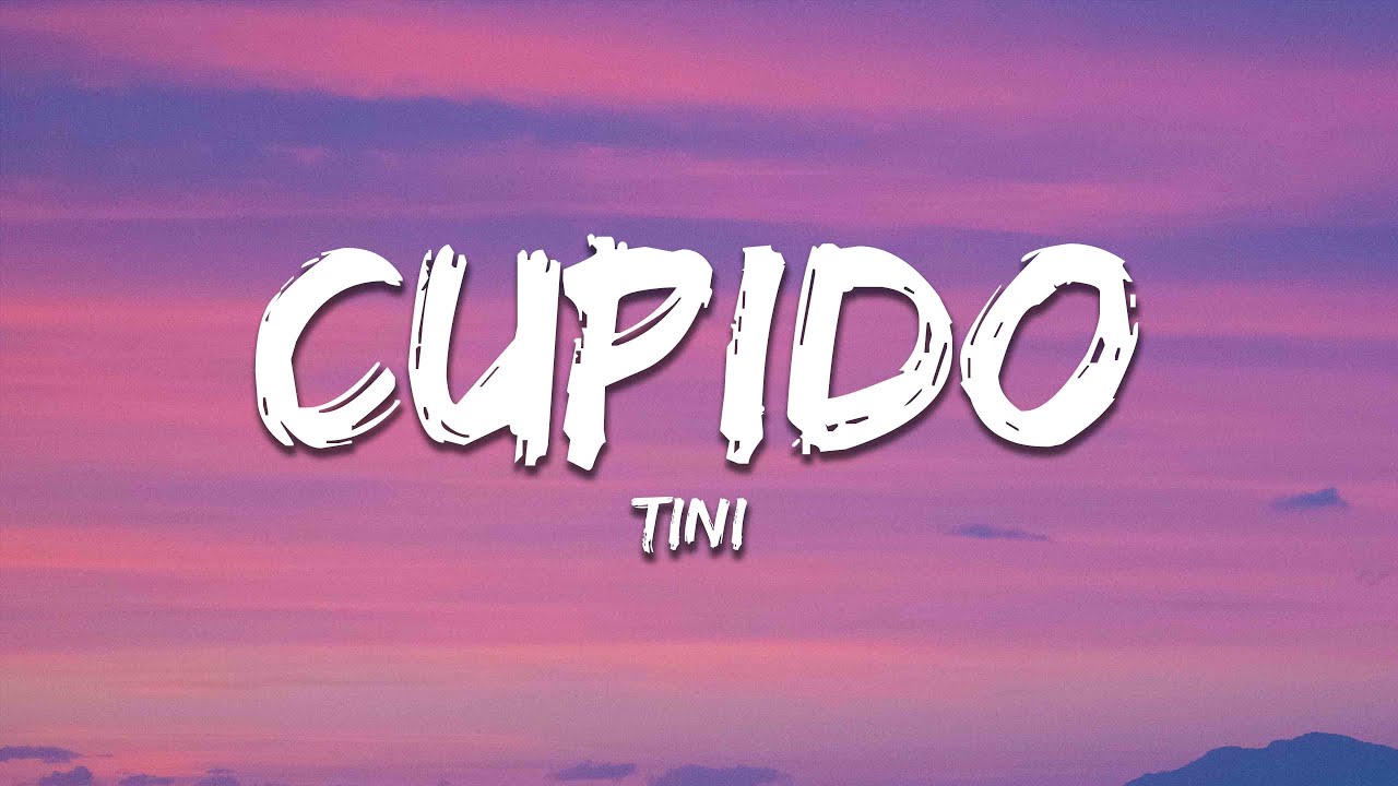 TINI - Cupido (Letra/Lyrics) - YouTube