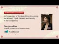 [40] Kimjang: Food, Gender, and Family in Korean Society (Lecturer: Sangmee Bak)