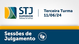 Terceira Turma - STJ - 11/06/2024