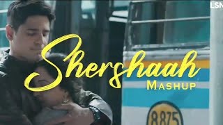 Shershaah Lofi Mashup | Shershaah All Songs | (slow + reverb) Bpraak | Darshan Raval | Mann Bharryaa