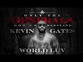 Kevin Gates - World Luv [Official Audio]