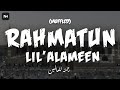 Rahmatun Lil’Alameen (Muffled) | رحمته للعالمين | Maher Zain