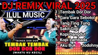 REMIX DJ VIRAL 2025 DORR