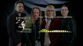 Prayer - Never Let Your Dreams Die (448Hz)