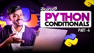 Python language Full Tutorial❤️ for Beginners in Telugu[Part -4/9] | Conditional Statements