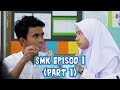 SMK Episod 1 |  Saya Mahu Kawan (Part 1)