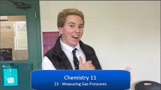 Chem 11 - 23 - Measuring Gas Pressure