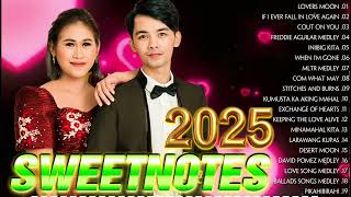 SWEETNOTES Nonstop Playlist 2025 💥 Best of OPM Love Songs 2025 💖 OPM Hits Non Stop Playlist 2025