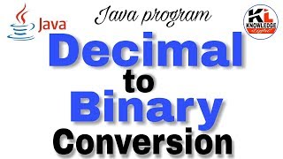 java program to convert decimal to binary number system | Knowledge Light