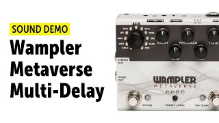 Wampler Metaverse - Sound Demo (no talking)