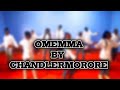 OMEMMA BY @chandlermoore8211 OFFICIAL DANCE || FLCC SAIKA NAIROBI