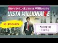 insta millionaire episode 171 to 175 millionaire instamillionairestory millionairestory story