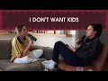 I don't want kids