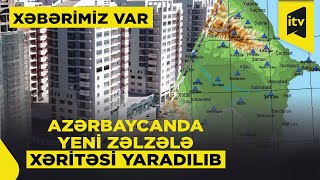 Bakıda 8-9 ballıq zəlzələ təhlükəsi olan ərazilər var “Xəbərimiz var”