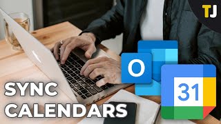How to Sync Outlook Calendar with Google Calendar