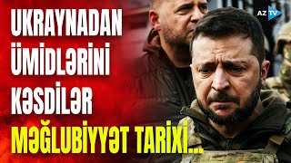 Ukraynanı bu tarixədək tam məğlubiyyət gözləyir - Sensasiyalı məlumat yayıldı