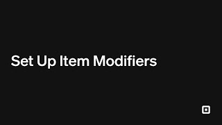 Set Up Item Modifiers with Square