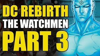 The Origin of Dr Manhattan (Watchmen Part 3)