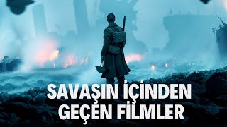 Film Önerileri  - Savaşın İçinden Geçen Filmler | En İyi Savaş Filmleri