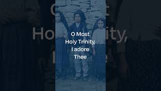 O Most Holy Trinity prayer