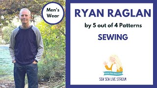 Sewing Men's Ryan Raglan by 5 out of 4 Patterns