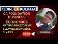 NATURE AND SCOPE OF BUSINESS ECONOMICS CLASS 3