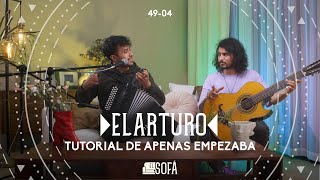 ElArturo - Tutorial Apenas Empezaba (En vivo desde El Sofá)