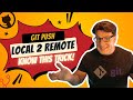 Git Push a Local Branch to a Remote Repo (Publish to GitHub, GitLab, BitBucket)