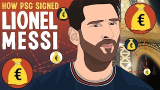 How PSG signed Lionel Messi